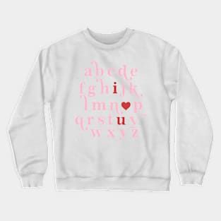 Alphabet ABC I Love You Valentines Day Crewneck Sweatshirt